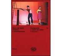 Storia del teatro moderno e contemporaneo. Vol. 3 - Alonge R. (cur.); Davi...