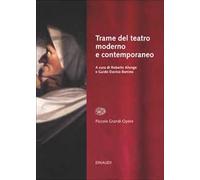 Storia del teatro moderno e contemporaneo. Vol. 4: Trame per lo spettatore