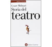 Storia del teatro [Pocket Book] [Jan 01, 2008] Molinari, Cesare