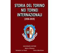Storia del Torino nei tornei internazionali (1936-2019) - [Soccerdata]