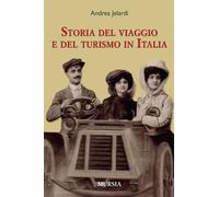 La storia del viaggio e del turismo in Italia