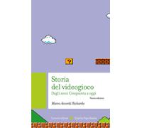 Storia del videogioco. Dagli anni Cinquanta a oggi - 2020 - Caroc