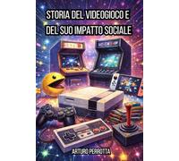 Storia del videogioco e del suo impatto sociale