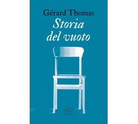 Storia del vuoto [Paperback] [Nov 28, 2023] Thomas, Gérard and Gurrieri, Tommaso