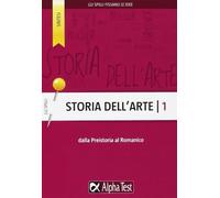 STORIA DELL' ARTE: DALLA PREISTORIA AL ROMANICO. (COLLANA GLI SPILLI VOL.1)