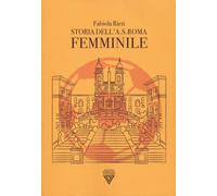 STORIA DELLA A.S. ROMA FEMMINILE - Rieti Fabiola - 2023 - Perrone