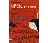 Storia della balena Jona e altri racconti.