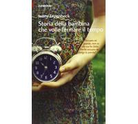 Storia della bambina che volle fermare il tempo