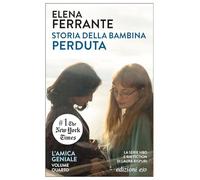 Storia della bambina perduta. L'amica geniale. Vol. 4