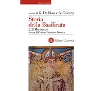 Storia della Basilicata. Il Medioevo (Vol. 2)