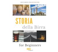 STORIA della Birra for Beginners
