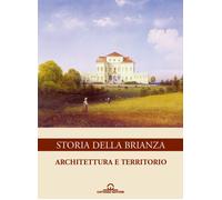 Storia della Brianza. Vol. 3 - Buratti Mazzotta A. (cur.)