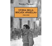 Storia della Brigata «Maiella»: 1943-1945