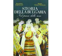 Storia della Bulgaria. Nel paese delle rose