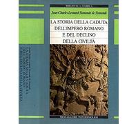 Storia della caduta dell'Impero romano e del declino della civiltà dal 250 all'anno Mille