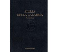 Storia della Calabria antica. Età classica - [Gangemi Editore]