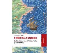 Storia della Calabria. Dall'unità del Sud all'unità d'Italia (secoli XI-XIX)