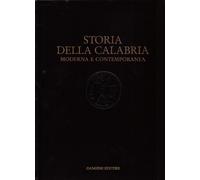 Storia della Calabria moderna e contemporanea. Il lungo periodo: dalla scoperta dell'America alla caduta del fascismo