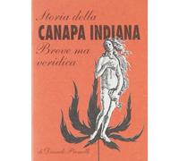 Storia della canapa indiana. Breve ma veridica