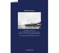 Storia della cantieristica italiana nell'età contemporanea. Vol. 1 - Giuli...