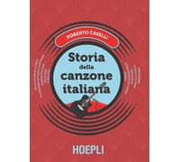 Storia della canzone italiana - [Casa Editrice Libraria Ulrico Hoepli]