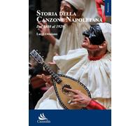 Storia della canzone napoletana, Dal 1880 al 1929 [Paperback] [Mar 15, 2024] Ott
