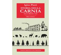 Storia della Carnia. Dalle origini a noi - 2023 - Biblioteca dell