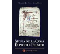 Storia della Cassa depositi e prestiti. Con CD-ROM