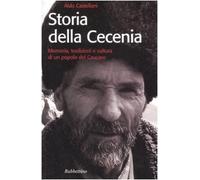 Storia della Cecenia. Memoria, tradizioni e cultura di un popolo del caucaso
