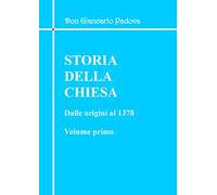 Storia della Chiesa. Dalle origini al 1378. Vol. 1