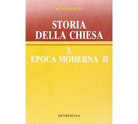 Storia della Chiesa. Vol. 32: Epoca moderna.