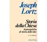 Storia della Chiesa in prospettiva di storia delle idee. Vol. 2: Evo moderno
