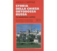 Storia della Chiesa ortodossa russa. Tra messianismo e politica