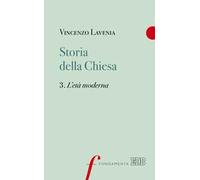 Storia della Chiesa. Vol. 3: L' età moderna