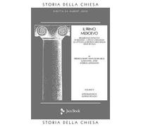 Storia della Chiesa. Vol. 4: Il primo Medioevo (VII-XII secolo)