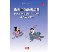 Storia della Cina a fumetti. Ediz. italiana e cinese. Vol. 2