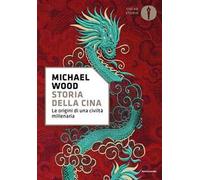 Storia della Cina. Ritratto di una civiltà millenaria