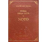 Storia della città di Noto (rist. anast. Noto, 1838). Nuova ediz.