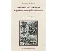 Storia della città di Palermo. Repertorio bibliografico-tematico