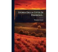Storia Della CittÃ Di Pinerolo...