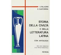 Storia della civiltó e della letteratura latina con antologia