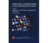 Storia della comunicazione e dello spettacolo in Italia. Vol. 3 - Grasso Aldo