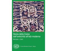 Storia della Corea dall'antichità all'età moderna [Paperback] [Jun 25, 2024] Set