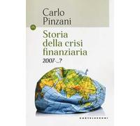 Storia della crisi finanziaria 2007-...?