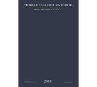 Storia della critica d'arte. Annuario della S.I.S.C.A. 2018