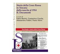Storia della Croce Rossa in Toscana dalla nascita al 1914 II