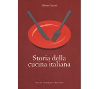 Storia della cucina italiana - Capatti Alberto
