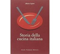 Storia della cucina italiana [Dec 11, 2014] Capatti, Alberto