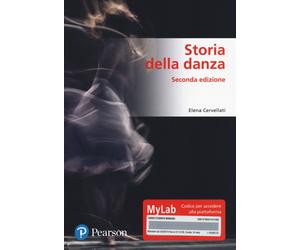 Storia della danza. Ediz. MyLab - Cervellati Elena
