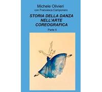 Storia della danza nell'arte coreografica. Vol. 2
